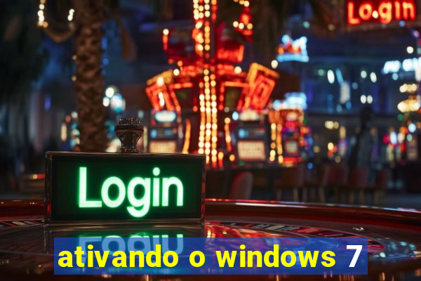 ativando o windows 7